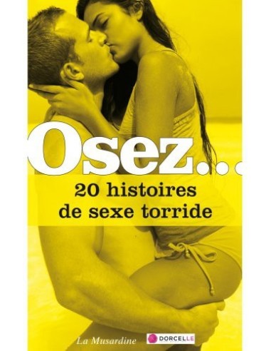 Osez.. 20 histoires de sexe torride